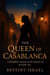 The Queen Of Casablanca