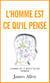 L'homme est ce qu'il pense
