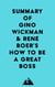 Summary of Gino Wickman & René Boer's How to Be a Great Boss