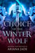 Choice Of The Winter Wolf - Guardian Of The Winter Stone, #2