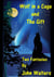 Wolf in a Cage and The Gift: Two Fantasies