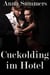 Cuckolding im Hotel - Meine Cuckolding Abenteuer, #2