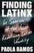 Finding Latinx - In Search of the Voices Redefining Latino Identity