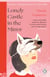 Lonely Castle in the Mirror - The no. 1 Japanese bestseller and Guardian 2021 highlight