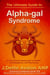 The Ultimate Guide to Alpha-gal Syndrome