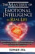 The Mastery of Emotional Intelligence in Real Life - Mastering the Inner Self Series, #3