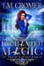 Enchanted Magic - The Thorne Witches, #10