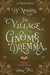PJ Norris and the Village with the Gnome Dilemma: A Cozy Fantasy Mystery Novel - Firewing Investigations, #2