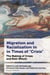 Migration and Racialization in Times of “Crisis” - The Making of Crises and their Effects