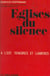 Églises du silence - À l'Est, ténèbres et lumières