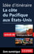 Idée d'itinéraire - La cote du pacifique aux états-Unis