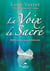 La Voix du Sacré : Réflexions quotidiennes