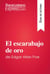 El escarabajo de oro de Edgar Allan Poe (Guía de lectura) - Resumen y análisis completo