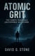 Atomic Grit: Tiny Habits That Build Unstoppable Willpower