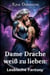Dame Drache weiß zu lieben: Lesbische Fantasy - Die Azuiron Saga