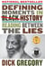 Defining Moments in Black History - Reading Between the Lies
