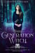 Third Generation Witch: Applications - Santa Cruz Witch Academy, #1