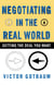 Negotiating in the Real World - Getting the Deal You Want