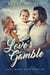 Love's Gamble - Love's Magic, #13