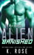 Alien Banished - I.R.M.A. Interstellar Relocation & Mating Agency