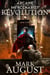 Arcane Mercenaries: Revolution - Arcane Mercenaries, #4