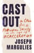 Cast Out - A Call for a Forgiving Society in an Age of Incarceration