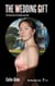 The Wedding Gift - The Flower Girls series, #7