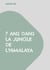 7 ans dans la jungle de l'Himalaya