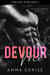 Devour Me