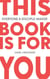This Book is for You: Everyone a Disciple-maker