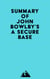 Summary of John Bowlby's A Secure Base