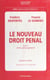 Le nouveau droit pénal (1) : Droit pénal général