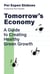Tomorrow's Economy - A Guide to Creating Healthy Green Growth