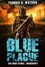 Blue Plague: The War Years-Discovery - Blue Plague, #10