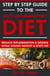 Step by Step Guide to the Anti-Inflammatory Diet: Reduce Inflammation and Disease While Losing Weight and Body Fat