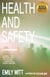 Health and Safety - A Breakdown