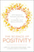 The Science of Positivity - Stop Negative Thought Patterns by Changing Your Brain Chemistry