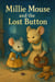 Millie Mouse and the Lost Button