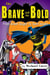 The Brave and the Bold: from Silent Knight to Dark Knight; a guide to the DC comic book