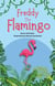 Freddy the Flamingo: Fantastic Facts about the Pink Flamingo (Pre Reader) - Tiny Tails Animal Facts Series, #2
