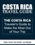 Costa Rica Travel Guide
