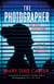 The Photographer - an addictive and gripping new psychological thriller that you won't want to put down for 2021