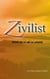 Zivilist - Nichts ist so wie es scheint.