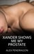 Xander Shows Me My Prostate - Xander Shows Me My Prostate, #1