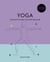 Godsfield Companion: Yoga - The guide to poses, practices and more