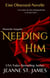 Needing Him (Eine Obsessed-Novelle) - Die Obsessed-Reihe, #3