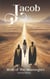 Jacob - Walk of The Messengers - The Jacob Series, #2