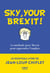 Sky, your brexit ! - La méthode post-Brexit pour apprendre l'anglais