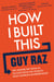 How I Built This - The Unexpected Paths to Success From the World's Most Inspiring Entrepreneurs