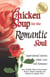 Chicken Soup for the Romantic Soul - Inspirational Stories About Love and Romance